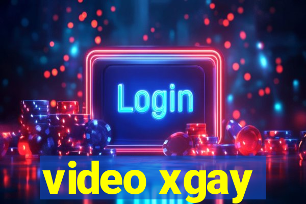 video xgay